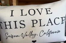 I Love This Place Local Pillow